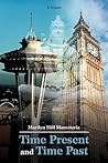 Time Present and Time Past by Marilyn Hill Mansouria