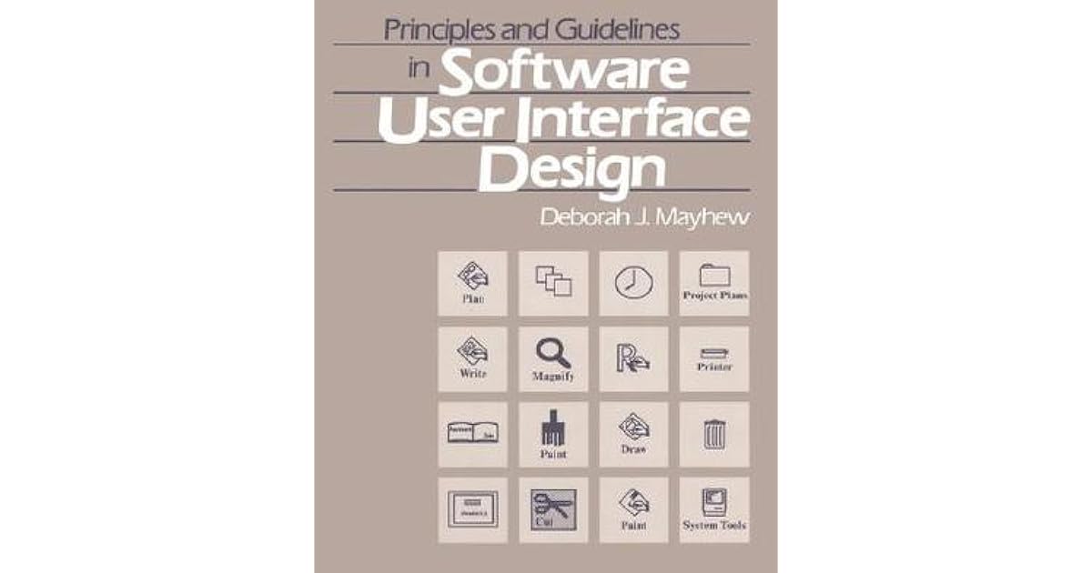 Principles and Guidelines in Software User Interface Design by Deborah ...