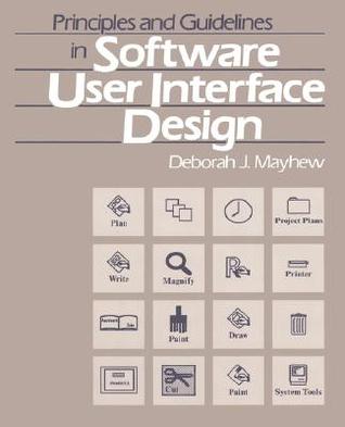 Principles and Guidelines in Software User Interface Design (Paperback)