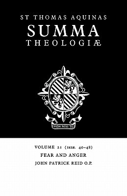Summa Theologiae: Volume 21, Fear and Anger: 1a2ae. 40-48
