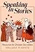 Speaking in Stories: Resour...