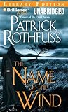 The Name of the Wind by Patrick Rothfuss The Name of the Wind by Patrick Rothfuss