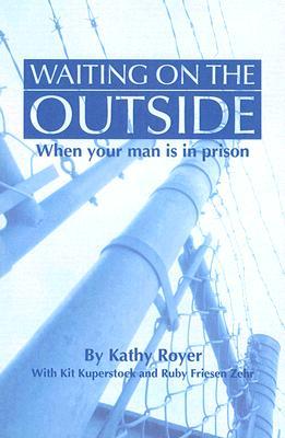 Waiting on the Outside: When Your Man Is in Prison (Paperback)
