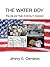 The Water Boy: The Life and...
