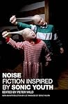 Noise: A Literary...