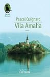 Vila Amalia by Pascal Quignard
