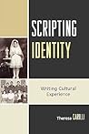Scripting Identity: Writing Cultural Experience