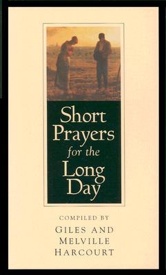 Short Prayers for the Long Day (Paperback)