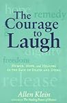 The Courage to Laugh by Allen Klein