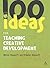 100 Ideas for Teaching Creative Development (100 Ideas for the Early Years)