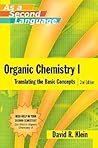 Organic Chemistry I As a Second Language by David R. Klein