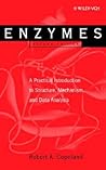 Enzymes: A Practical Introduction to Structure, Mechanism, and Data Analysis