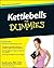 Kettlebells For Dummies