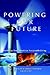 Powering Our Future: An Ene...