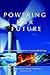Powering Our Future by David Oakes