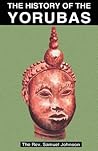 The History of the Yorubas by Samuel          Johnson