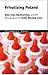 Privatizing Poland: Baby Fo...
