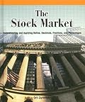 The Stock Market: Understanding and Applying Ratios, Decimals, Fractions, and Percentages