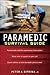 Paramedic Survival Guide