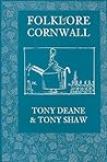 The Folklore of Cornwall by Tony Shaw