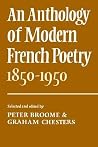An Anthology of Modern French Poetry (1850–1950) (Volume 0) An Anthology of Modern French Poetry (1850–1950) (Volume 0)