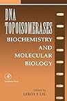 DNA Topoisomearases: Biochemistry and Molecular Biology (Volume 29A) (Advances in Pharmacology, Volume 29A)