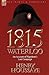 1815, Waterloo: an Account of Napoleon's Last Campaign