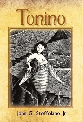 Tonino: The Adventures of a Boy/Cricket from Boston's North End (Hardcover)