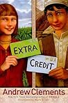 Extra Credit by Andrew Clements
