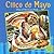 Cinco de Mayo: Day of Mexic...