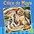 Cinco de Mayo: Day of Mexican Pride (First Facts, Holidays and Culture)