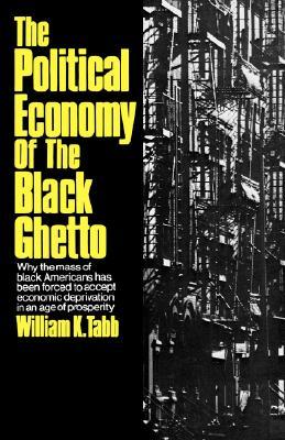Political Econ Black Ghetto (Paperback)