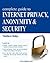 Complete Guide to Internet Privacy, Anonymity & Security
