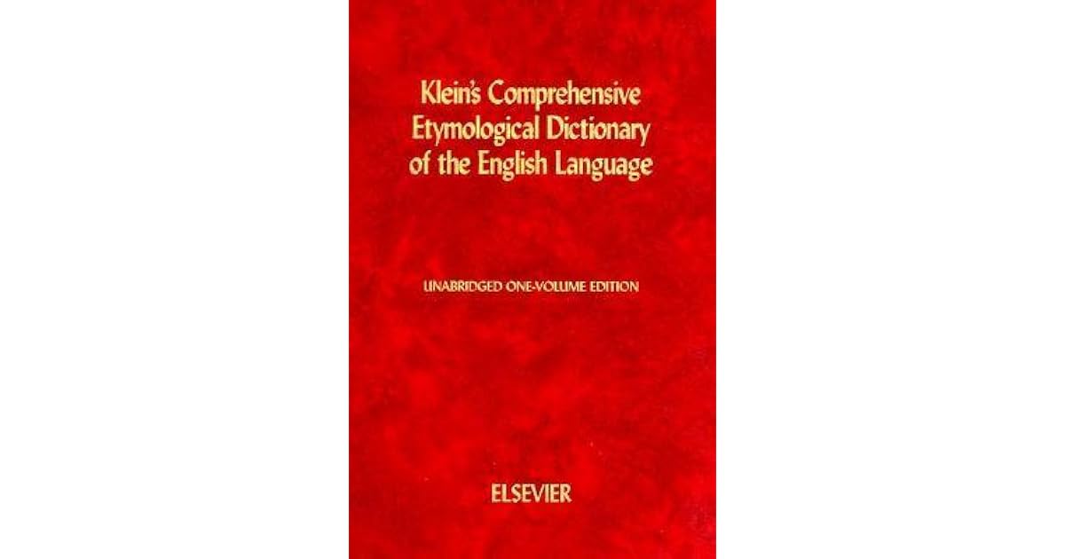 Klein's Comprehensive Etymological Dictionary of the English Language