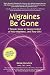 Migraines Be Gone