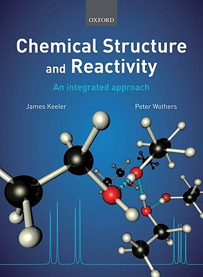 Chemical Structure and Reactivity: An Integrated Approach (Paperback)