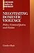 Negotiating Domestic Violence: Police, Criminal Justice and Victims (Clarendon Studies in Criminology)