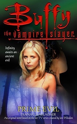 Buffy the Vampire Slayer: Prime Evil (Mass Market Paperback)