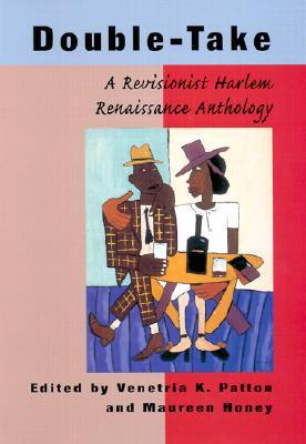 Double-Take: A Revisionist Harlem Renaissance Anthology (Paperback)