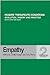 Rogers' Therapeutic Conditions: Evolution, Theory & Practice Volume 2: Empathy