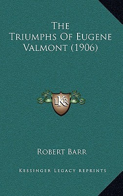 The Triumphs Of Eugene Valmont