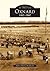 Oxnard: 1867-1940 (Images of America: California)
