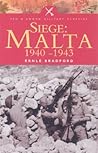 Siege: Malta 1940-1943 (Military Classics)