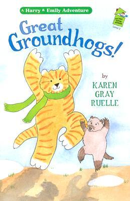 Great Groundhogs! (Harry and Emily Adventures, #9)