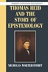 Thomas Reid and the Story of Epistemology