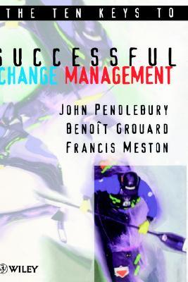 The Ten Keys to Successful Change Management (Hardcover)