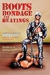 Boots, Bondage, and Beatings