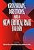 Crossroads, Directions, and a New Critical Race Theory