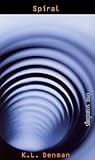 Spiral by K.L. Denman