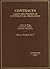 Contracts, Cases and Theory of Contractual Obligation (American Casebook Series)